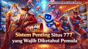sistem penting Situs 777
