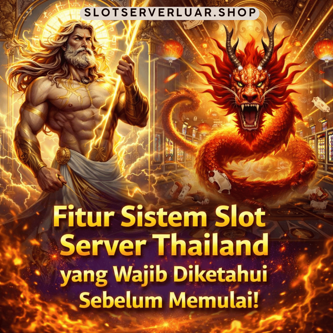 fitur sistem slot server Thailand