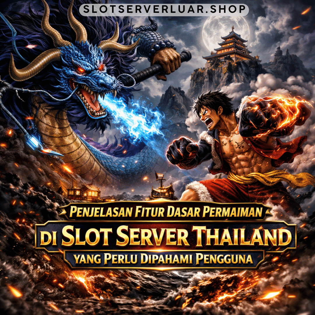 fitur dasar permainan slot server Thailand